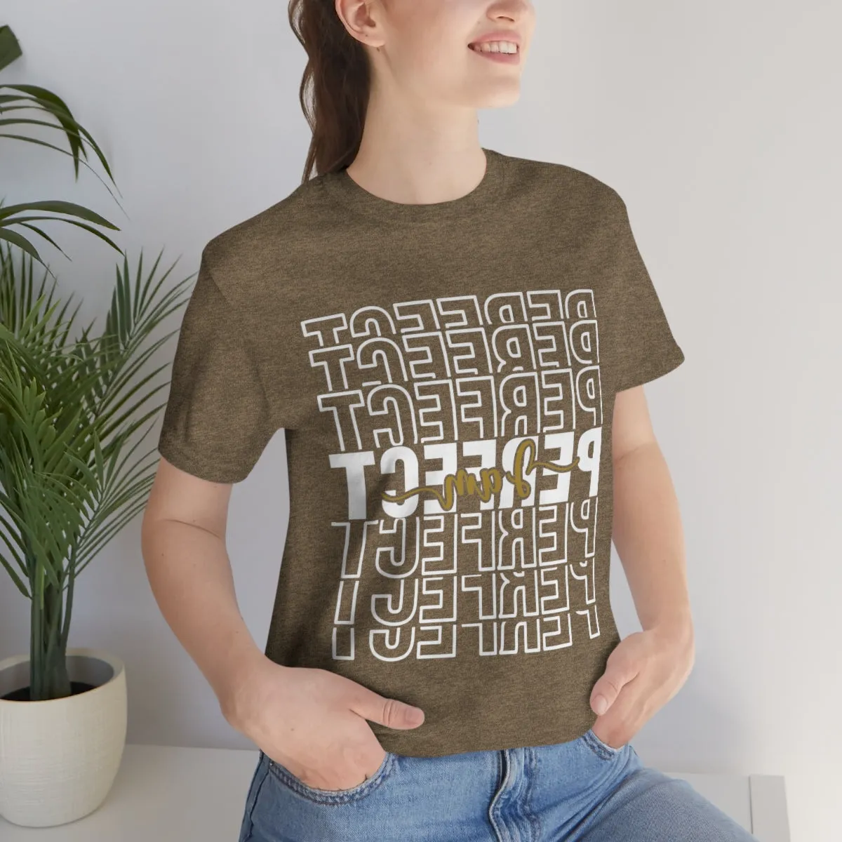 Affirmation Feminist Pro Choice T-Shirt Unisex Size, I am Perfect Shava